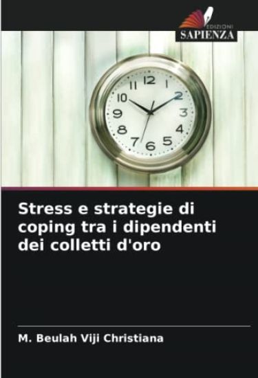 Stress e strategie di coping tra i dipendenti dei colletti d'oro