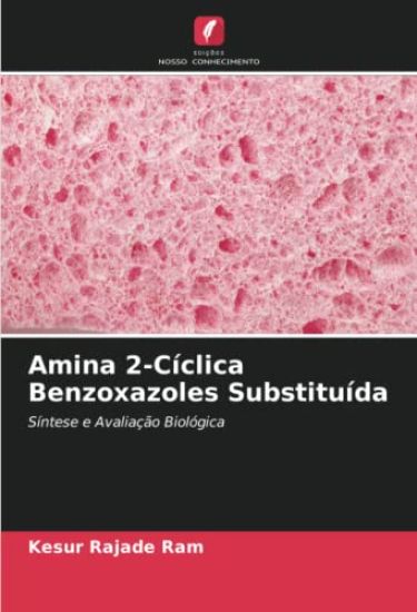 Amina 2-Cíclica Benzoxazoles Substituída