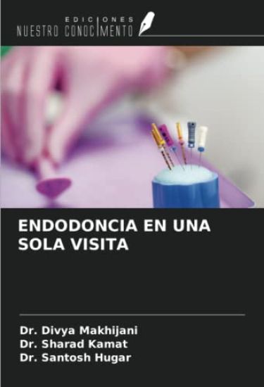 ENDODONCIA EN UNA SOLA VISITA