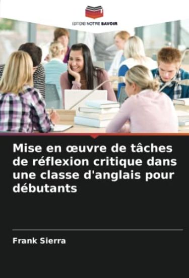 Mise en oeuvre de tâches de réflexion critique dans une classe d'anglais pour débutants