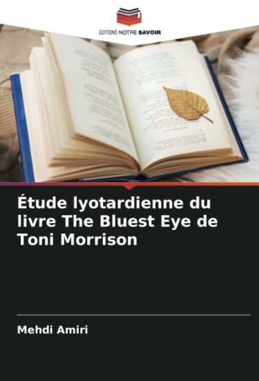 Étude lyotardienne du livre The Bluest Eye de Toni Morrison