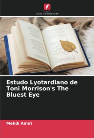 Estudo Lyotardiano de Toni Morrison's The Bluest Eye