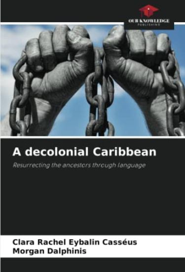A decolonial Caribbean