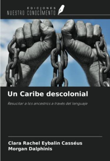 Un Caribe descolonial
