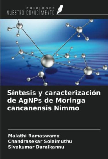 Síntesis y caracterización de AgNPs de Moringa cancanensis Nimmo