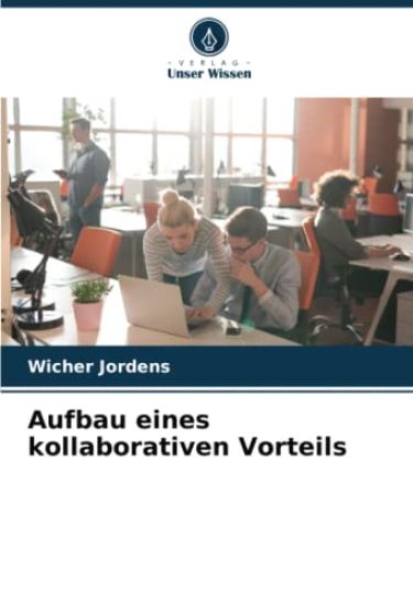 Aufbau eines kollaborativen Vorteils