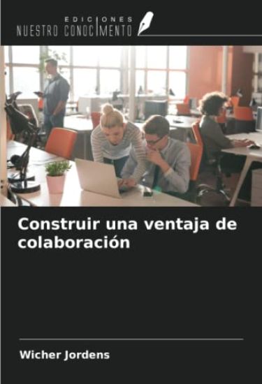 Construir una ventaja de colaboración