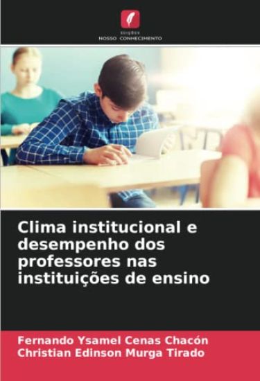 Clima institucional e desempenho dos professores nas instituições de ensino