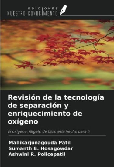 Revisión de la tecnología de separación y enriquecimiento de oxígeno