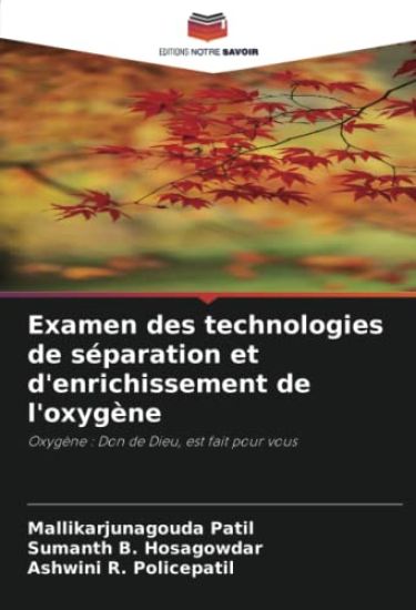 Examen des technologies de séparation et d'enrichissement de l'oxygène