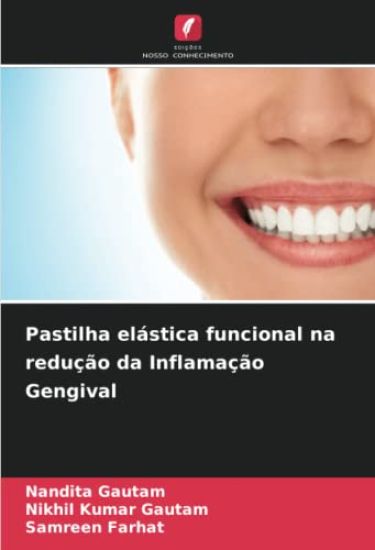Pastilha elástica funcional na redução da Inflamação Gengival