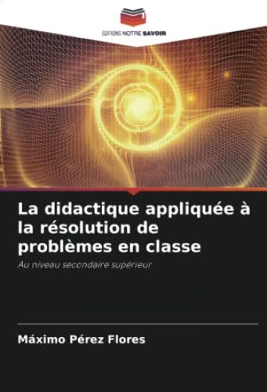 La didactique appliquée à la résolution de problèmes en classe