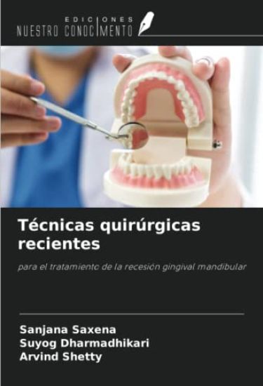 Técnicas quirúrgicas recientes