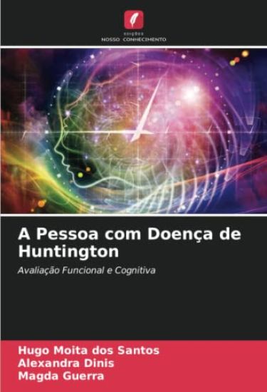 A Pessoa com Doença de Huntington