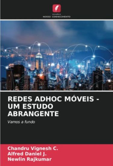 REDES ADHOC MÓVEIS - UM ESTUDO ABRANGENTE