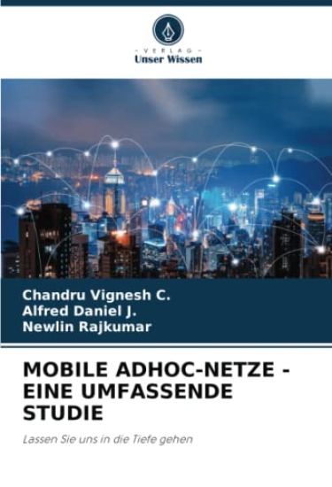 MOBILE ADHOC-NETZE - EINE UMFASSENDE STUDIE