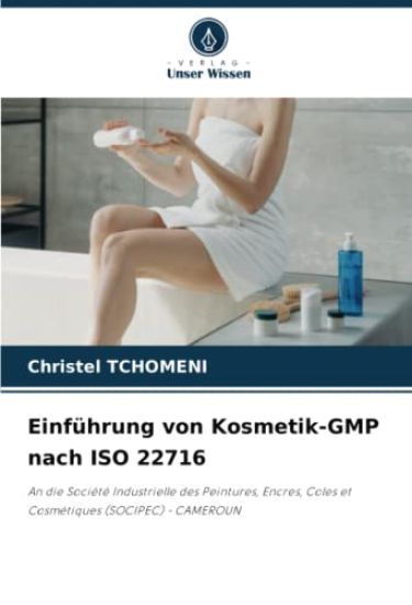 Einführung von Kosmetik-GMP nach ISO 22716