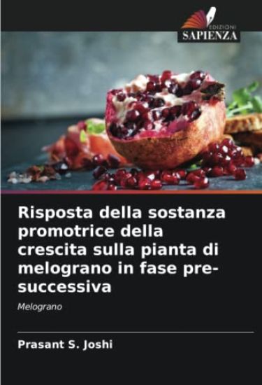 Risposta della sostanza promotrice della crescita sulla pianta di melograno in fase pre-successiva