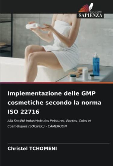 Implementazione delle GMP cosmetiche secondo la norma ISO 22716