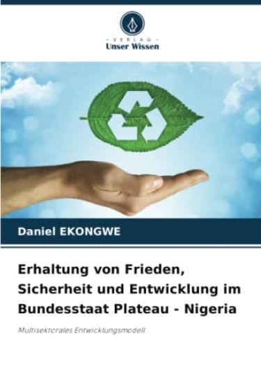 Erhaltung von Frieden, Sicherheit und Entwicklung im Bundesstaat Plateau - Nigeria