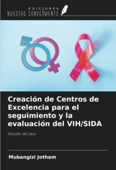 Creación de Centros de Excelencia para el seguimiento y la evaluación del VIH/SIDA