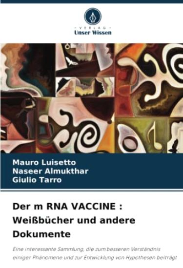 Der m RNA VACCINE : Weißbücher und andere Dokumente