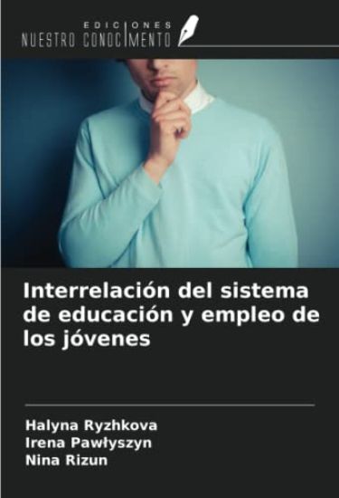 Interrelación del sistema de educación y empleo de los jóvenes