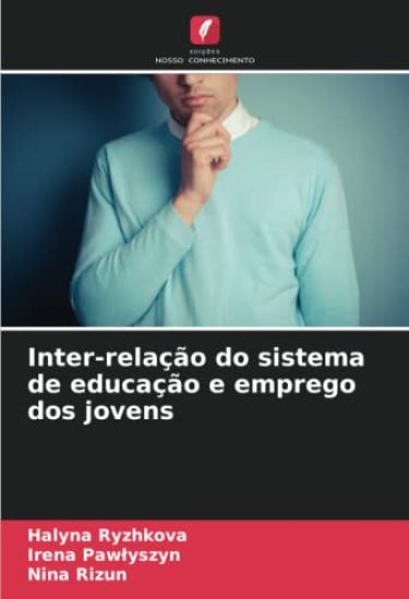 Inter-relação do sistema de educação e emprego dos jovens