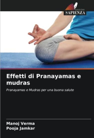 Effetti di Pranayamas e mudras