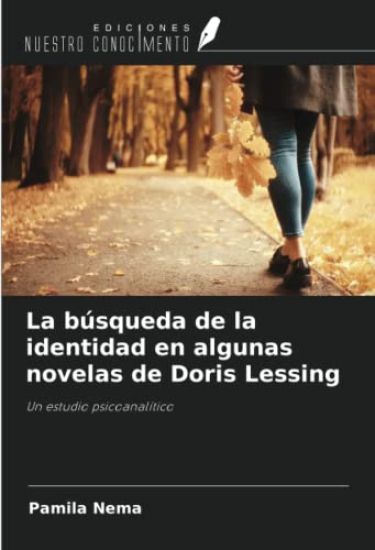 La búsqueda de la identidad en algunas novelas de Doris Lessing
