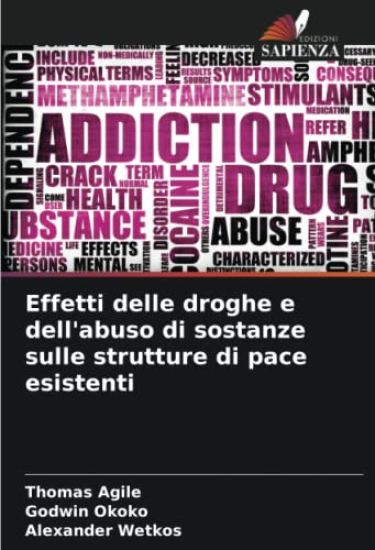 Effetti delle droghe e dell'abuso di sostanze sulle strutture di pace esistenti