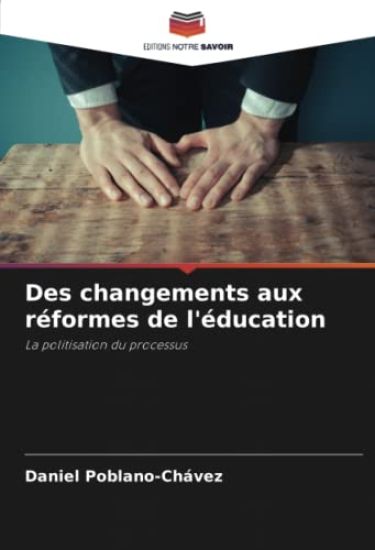 Des changements aux réformes de l'éducation