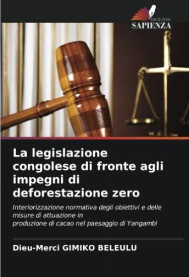 La legislazione congolese di fronte agli impegni di deforestazione zero