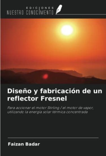 Diseño y fabricación de un reflector Fresnel