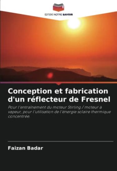 Conception et fabrication d'un réflecteur de Fresnel