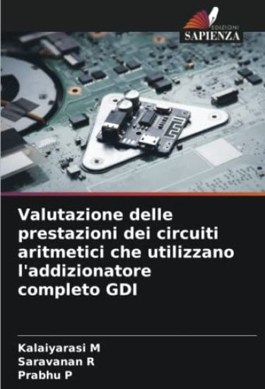 Valutazione delle prestazioni dei circuiti aritmetici che utilizzano l'addizionatore completo GDI