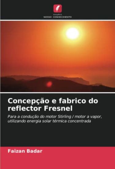 Concepção e fabrico do reflector Fresnel