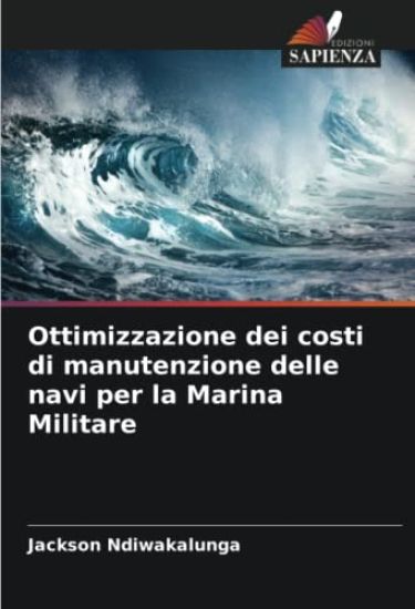 Ottimizzazione dei costi di manutenzione delle navi per la Marina Militare