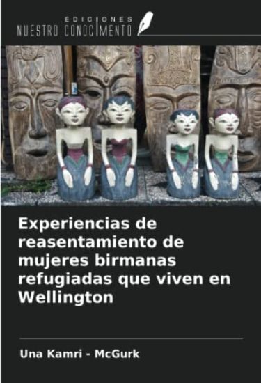 Experiencias de reasentamiento de mujeres birmanas refugiadas que viven en Wellington