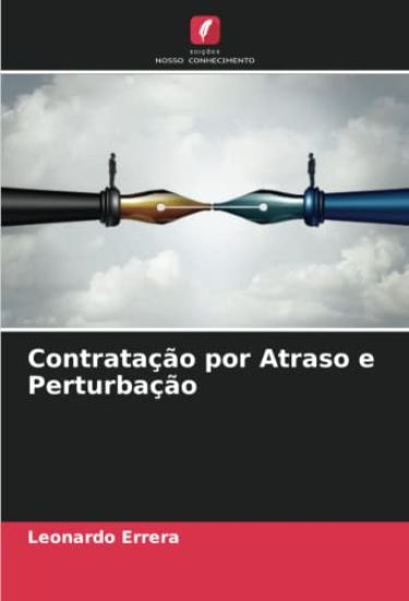 Contratação por Atraso e Perturbação