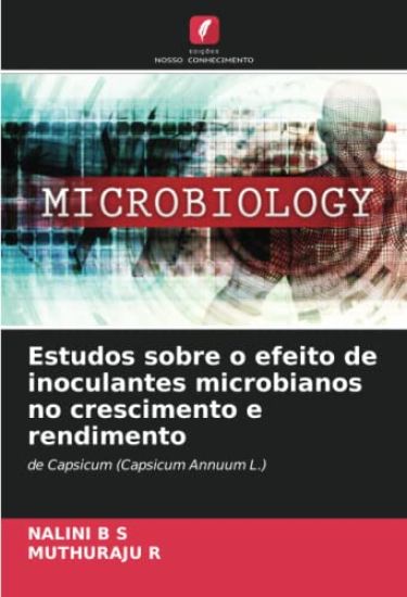 Estudos sobre o efeito de inoculantes microbianos no crescimento e rendimento
