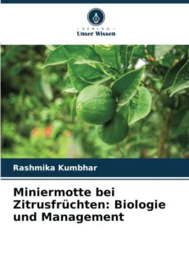 Miniermotte bei Zitrusfrüchten: Biologie und Management