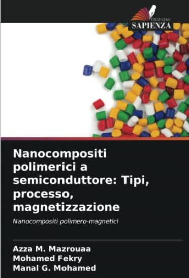Nanocompositi polimerici a semiconduttore: Tipi, processo, magnetizzazione