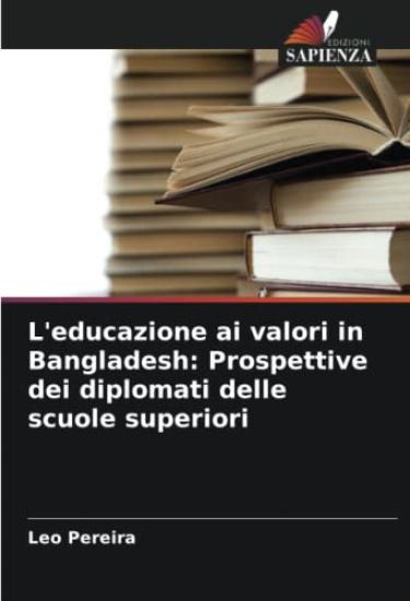L'educazione ai valori in Bangladesh: Prospettive dei diplomati delle scuole superiori
