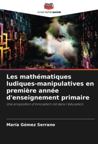 Les mathématiques ludiques-manipulatives en première année d'enseignement primaire