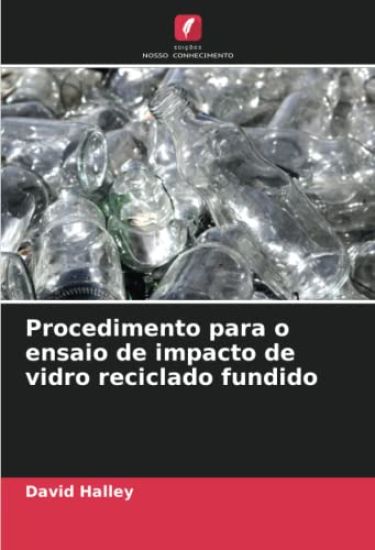 Procedimento para o ensaio de impacto de vidro reciclado fundido