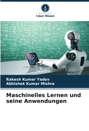 Maschinelles Lernen und seine Anwendungen