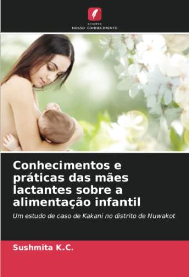 Conhecimentos e práticas das mães lactantes sobre a alimentação infantil