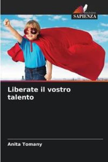 Liberate il vostro talento