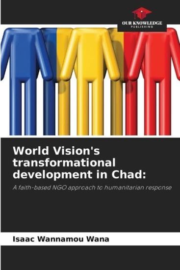 World Vision's transformational development in Chad